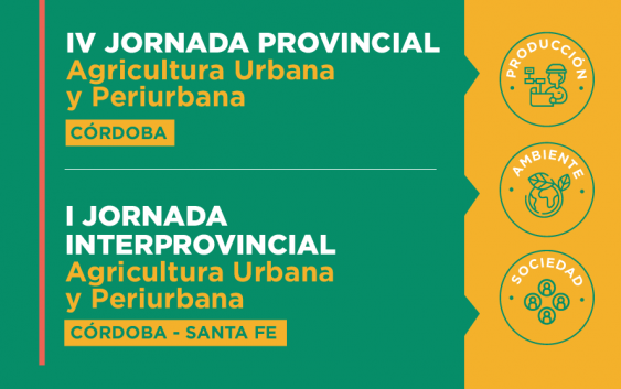 II Jornada Interprovincial & V Jornada Provincial de Agricultura Urbana y Periurbana