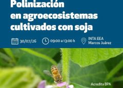 JORNADA DE “POLINIZACIÓN EN AGROECOSISTEMAS CULTIVADOS CON SOJA”