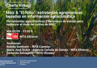 Charla Virtual – Maíz & El Niño: estrategias agronómicas basadas en información agroclimática Charla Virtual – Maíz & El Niño: estrategias agronómicas basadas en información agroclimática